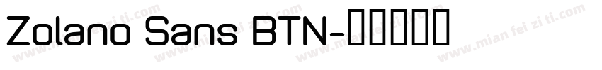 Zolano Sans BTN字体转换